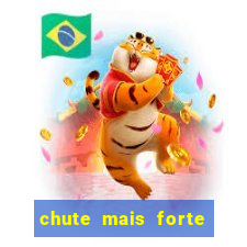 chute mais forte do mundo